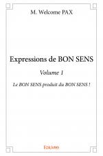 Expressions de BON SENS - Volume 1