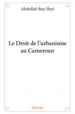 Le Droit de l'urbanisme au Cameroun