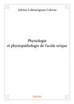Physiologie et physiopathologie de l'acide urique