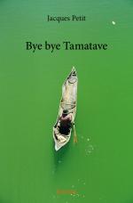 Bye bye Tamatave