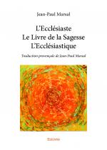 L’Ecclésiaste<br/>Le Livre de la Sagesse<br/>L’Ecclésiastique