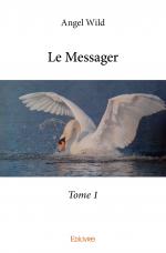 Le Messager - Tome 1