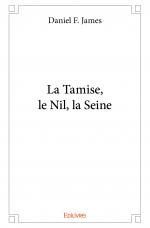 La Tamise, le Nil, la Seine