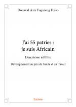 J'ai 55 patries : je suis Africain - Deuxième édition
