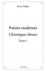 Poésies modernes<br/>Chroniques bleues - Tome 2