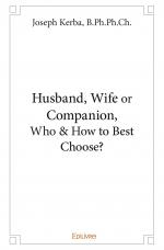Husband, Wife  or Companion,  Who & How to Best Choose?