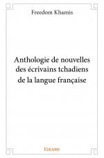 Anthologie de nouvelles des écrivains tchadiens de la langue française