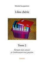Lilou chérie - Tome 2