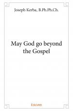 May God go beyond the Gospel