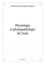 Physiologie et physiopathologie de l'iode