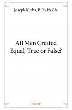 All Men Created Equal, True or False?