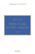 Femmes de Lunel en Petite Camargue - Tome II