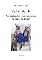 Inégalités originelles<br/>Un regard sur la socialisation de genre au Bénin