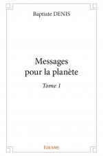 Messages pour la planète - Tome 1