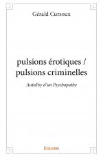 pulsions érotiques / pulsions criminelles