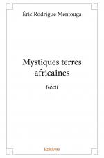 Mystiques terres africaines