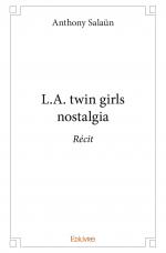 L.A. Twin Girls Nostalgia