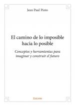 El camino de lo imposible hacia lo posible