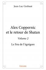 Alex Coppernic et le retour de Shatan - Volume 2