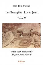 Les Évangiles : Luc et Jean - Tome II 