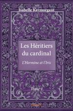 Les Héritiers du cardinal - Tome 1