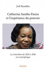 Catherine Samba-Panza et l’expérience du pouvoir
