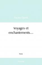 « Voyages et enchantements… »