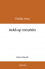Hold-up meurtrier