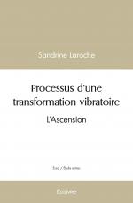 Processus d'une transformation vibratoire
