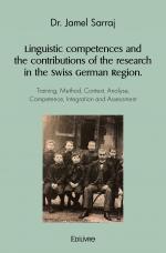 Linguistic competences and the contributions of the research in the Swiss German Region.
