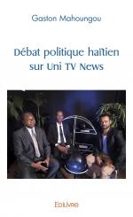 Débat politique haïtien sur Uni TV News