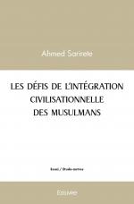Les Défis de l’intégration civilisationnelle des musulmans