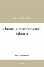 Chronique macronnienne – Saison 2 