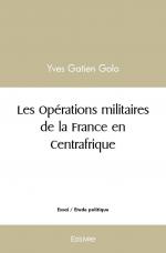 Les Opérations militaires de la France en Centrafrique