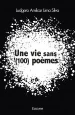 Une vie sans (100) poèmes