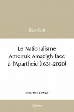 Le Nationalisme Amerruk Amazigh face à l’Apartheid (1631-2020)