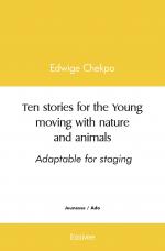 Ten stories for the Young moving with nature and animals - Adaptable for staging