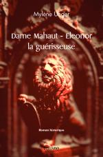 Dame Mahaut - Eleonor la guérisseuse