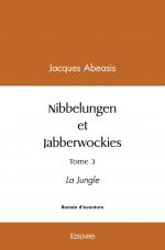 Nibbelungen et Jabberwockies, tome 3