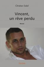 Vincent, un rêve perdu