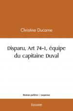 Disparu, Art 74-1, équipe du capitaine Duval