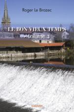 Le Bon Vieux Temps - Volume 3