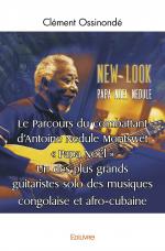 Le Parcours du combattant d'Antoine Nedule Montswet " Papa Noël ". Un des plus grands guitaristes solo des musiques congolaise et afro-cubaine