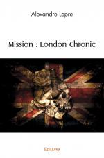 Mission : London Chronic