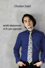 Keishi Matsumoto et le jazz japonais