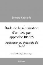 Étude de la sécurisation d’un LAN par approche IDS/IPS