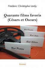 Quarante films favoris (Césars et Oscars)