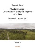 Afanda Bilounga : Le destin tracé d'un petit seigneur de la forêt