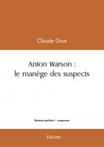 Anton Warson : le manège des suspects