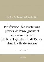 Prolifération des institutions privées de l’enseignement supérieur et crise de l’employabilité de diplômés dans la ville de Bukavu